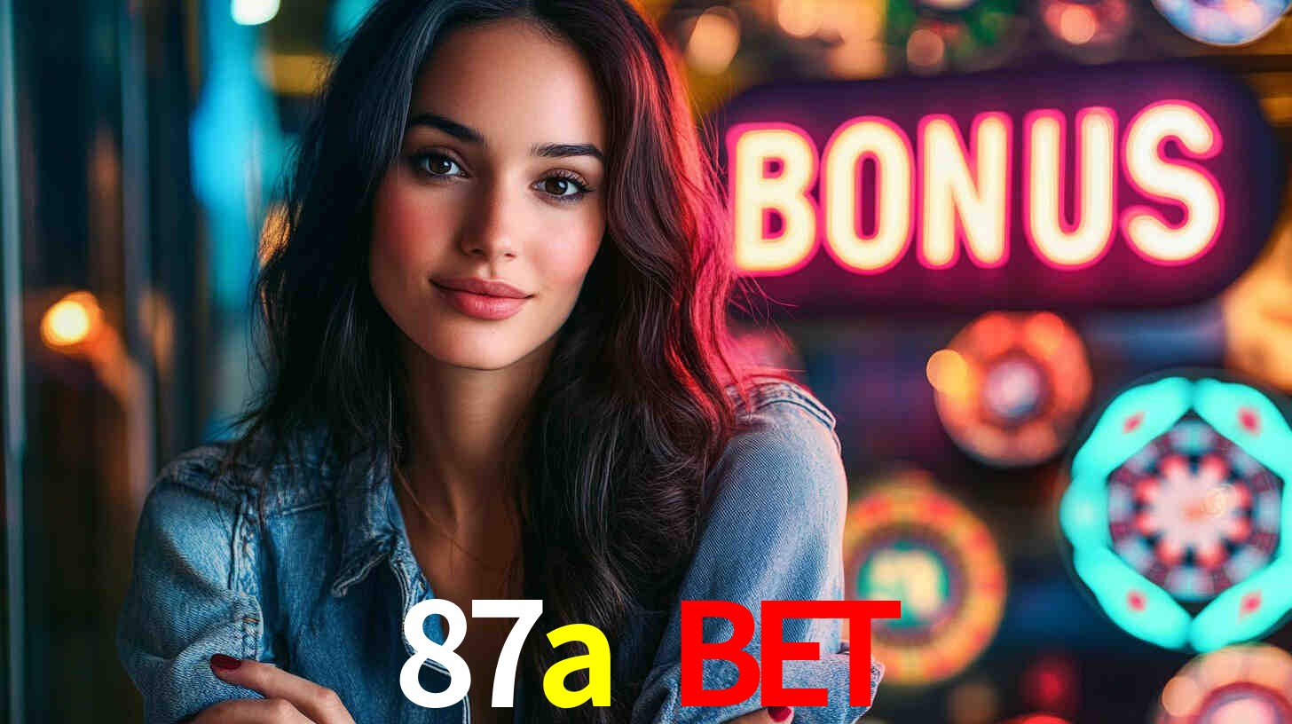 Bônus Generosos e Exclusivos no 87a bet para Você!